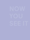 Cover: Now You See It - Aspen Art Press
