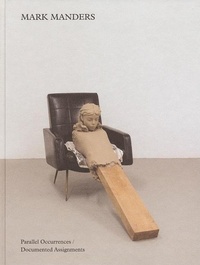 Enlarge image Cover: Mark Manders: Parallel Occurrences, Documented Assignments - Aspen Art Museum,US