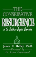 Cover: The Conservative Resurgence in the Southern Baptist Convention - Hannibal Books