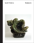 Cover: Lucio Fontana: Sculpture - Aspen Art Museum,US