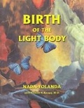 Cover: Birth of the Light Body - Mark-Age Inc.,U.S.