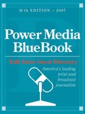 Cover: Power Media BlueBook with Talk Show Guest Directory 2007 - Broadcast Interview Source
