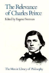 Enlarge image Cover: Relevance of Charles Pierce - Open Court Publishing Co ,U.S.
