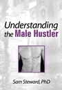 Cover: Understanding the Male Hustler - Routledge