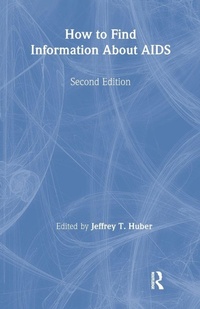 Enlarge image Cover: How to Find Information About AIDS - Routledge