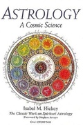 Cover: Astrology: a Cosmic Science - CRCS Publications,U.S.