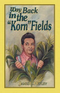 Enlarge image Cover: Way Back in the "Korn" Fields (second Edition) - Hannibal Books