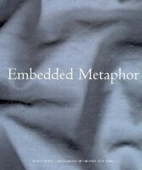Enlarge image Cover: Embedded Metaphor - Independent Curators Inc.,U.S.