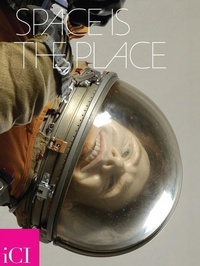 Enlarge image Cover: Space Is The Place - Independent Curators Inc.,U.S.