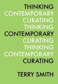 Enlarge image Cover: Thinking Contemporary Curating - Independent Curators Inc.,U.S.