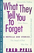 Cover: What They Tell You to Forget - Pushcart Press