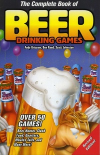 Enlarge image Cover: The Complete Book of Beer Drinking Games - Mustang Publishing Co., Inc.