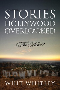 Abbildung von: Stories Hollywood Overlooked - Outskirts Press