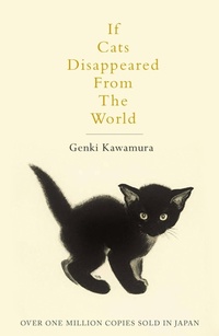 Abbildung von: If Cats Disappeared From The World - Picador