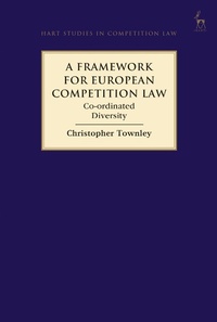 Abbildung von: A Framework for European Competition Law - Hart Publishing