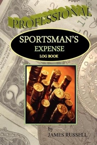 Abbildung von: Professional Sportsman's Expense Log Book - James Russell