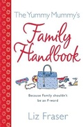 Cover: The Yummy Mummy's Family Handbook - HarperCollins