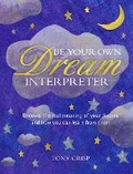 Cover: Be Your Own Dream Interpreter - CICO Books