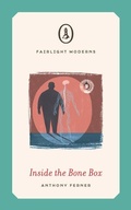 Cover: Inside the Bone Box - Fairlight Books