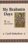 Cover: My Brahmin Days, and Other Stories - TSAR Publications,Canada