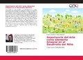 Bild: Importancia del Arte como elemento Integral en el Desarrollo del Nino - Editorial Academica Espanola