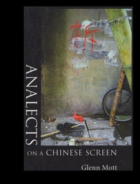 Enlarge image Cover: Analects on a Chinese Screen - Chax Press