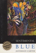 Cover: Sentimental Blue - Chax Press