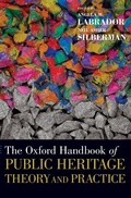 Cover: The Oxford Handbook of Public Heritage Theory and Practice - Oxford University Press Inc