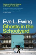 Cover: Ghosts in the Schoolyard - University of Chicago Press