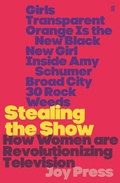 Cover: Stealing the Show - Faber & Faber