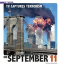 Cover: TV Captures Terrorism on September 11 - Compass Point Books