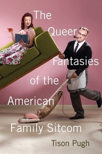Abbildung von: The Queer Fantasies of the American Family Sitcom - De Gruyter