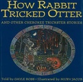 Cover: How Rabbit Tricked Otter - Parabola Books