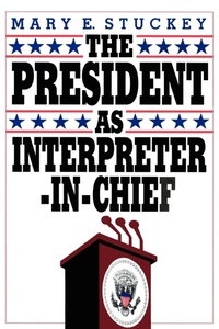 Abbildung von: The President as Interpreter-in-Chief - CQ Press