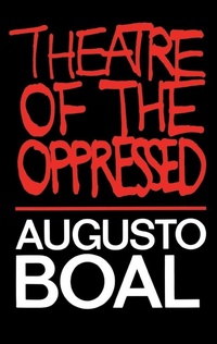 Enlarge image Cover: Theatre of the Oppressed - Theatre Communications Group Inc.,U.S.