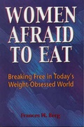 Cover: Women Afraid to Eat - Healthy Weight Publishing Network