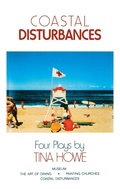 Cover: Coastal Disturbances: Four Plays - Theatre Communications Group Inc.,U.S.