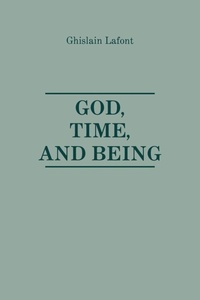 Enlarge image Cover: God, Time and Being - St Bede's Publications,U.S.