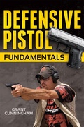 Cover: Defensive Pistol Fundamentals - Gun Digest Books