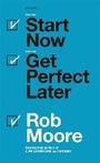 Cover: Start Now. Get Perfect Later. - John Murray Learning