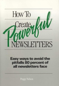 Bild: How to Create Powerful Newsletters - Taylor Trade Publishing