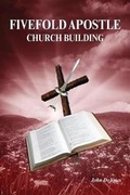 Cover: Fivefold Apostle Church Building - FriesenPress