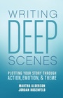 Cover: Writing Deep Scenes - Writer's Digest Books