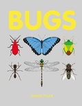 Cover: Bugs - Pavilion Children's Books