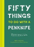 Cover: Fifty Things to Do with a Penknife - Pavilion