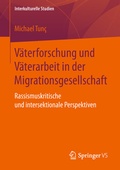 Cover: V&auml;terforschung und V&auml;terarbeit in der Migrationsgesellschaft - Springer VS