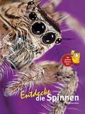 Cover: Entdecke die Spinnen - Natur und Tier
