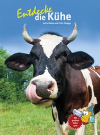 Abbildung von: Entdecke die Kühe - Natur und Tier