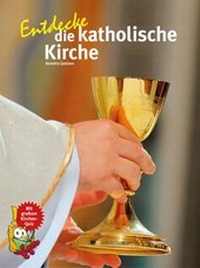 Abbildung von: Entdecke die katholische Kirche - Natur und Tier