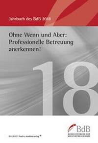 Abbildung von: Ohne Wenn und Aber: Professionelle Betreuung anerkennen! - BALANCE Buch + Medien Verlag